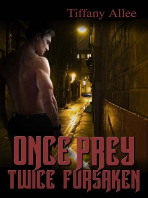 cover image of Once Prey, Twice Forsaken